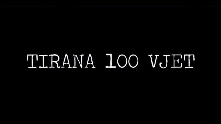 “Tirana 100 vjet”, një dokumentar nga Blendi Fevziu