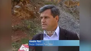 Prerjet pa kriter të druve po shkatërrojnë pyjet e qarkut të Dibrës-(31 Tetor 2008)