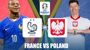 Euro 2024 | Francë-Poloni, publikohen formacionet zyrtare