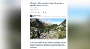 Le Figaro: Alpet Shqiptare, një El Dorado për turistët