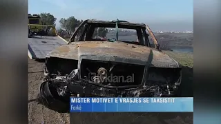 Ngelen mister motivet e vrasjes së taksistit në Farkë të Tiranës-(9 Janar 2009)