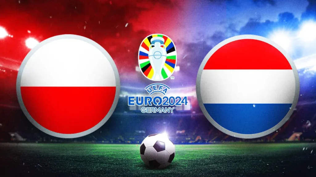 EURO 2024/ Poloni &#8211; Holandë, ndeshja e parë e ditës së tretë