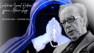 Lamtumirë Ismail Kadare, gjeniu i letrave shqip