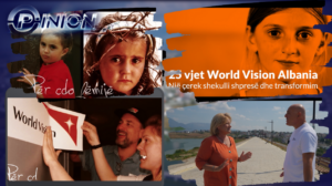 Opinion &#8211; Historia e Eleanor Monbiot dhe 25 vite të World Vision &#8211; 26 Shtator 2024