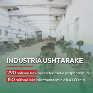 440 milionë lekë për fazën e parë të rijetësimit të industrisë ushtarake