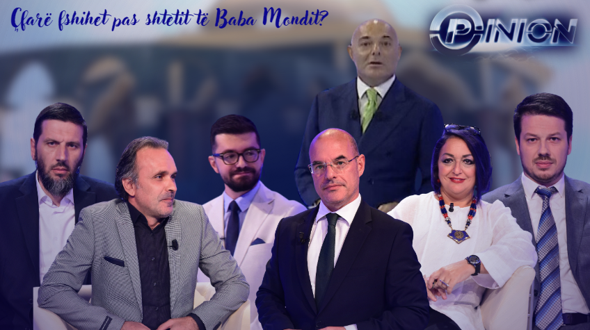 Opinion &#8211; Çfarë fshihet pas shtetit të Baba Mondit &#8211; 23 Shtator 2024